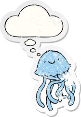 cartoon happy jellyfish and thought bubble as a distressed worn sticker