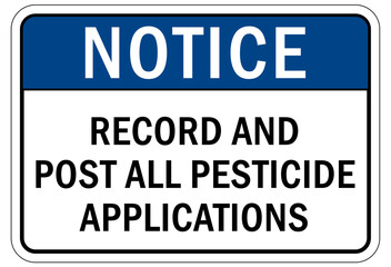 Pesticide chemical hazard sign and labels record and post all pesticide application