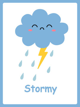 
The card is stormy. Cute cartoon clouds and lightning. Children's cards for learning with weather elements. Vector illustration.