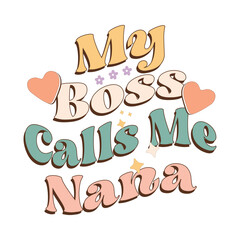 My Boss Calls Me Nana