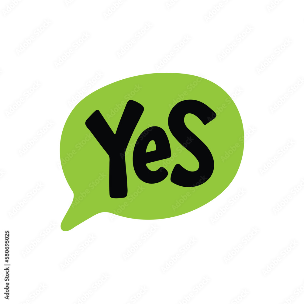 Poster yes word text on talk shape. vector illustration speech bubble on white background. design element f