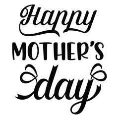 Happy Mother's day shirt print template, typography design for mom mommy mama daughter grandma girl women aunt mom life child best mom adorable shirt