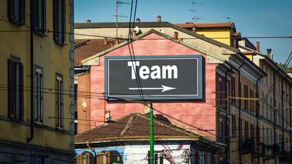 Obraz premium Street Sign to Team