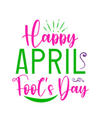 April Fools Day svg Bundle, Funny Svg, April 1st JPG, April Fools Day Digital File, Quote April Fools Day svg, Joke Svg, April Fools Day svg,April fool day svg png eps, april fool stickers svg