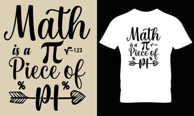 Math is a peace of pi. pi day t shirt design