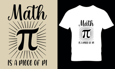 Math is a peace of pi. pi day t shirt design