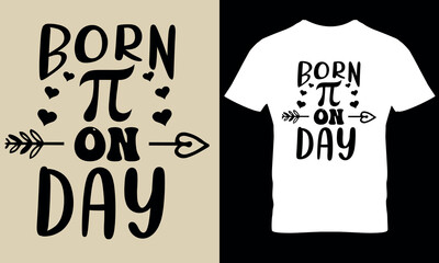 Born on pi day. pi day t shirt. math, science