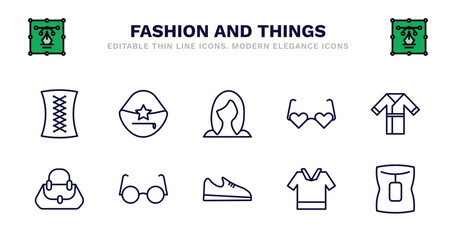 set of fashion and things thin line icons. fashion and things outline icons such as handbag elegant de, wig, heart eyeglasses, kimono, woman bag, woman bag, eyewear, shoe side view, safety shirt,