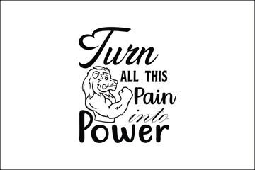 turn all this pain into power