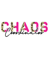 Chaos Coordinator/Chaos Coordinator retro sublimation designs/retro designs/sublimation designs/mom Print designs