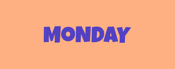 Monday - Weekday Name