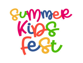 Summer kids fest. Color illustration. Summer festival template for poster, flyer, banner design. Kids fun vector illustration. Hand drawn lettering typography text. Summer fest logo for print design.