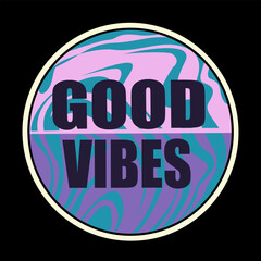 Cool Retro Stickers Vector Design. Acid Cool trendy retro stickers with lettering GOOD VIBES, patches with different phrases. Funky, hipster retrowave stickers.