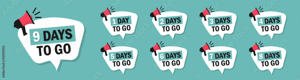 Poster set of countdown day to go in speech bubble with megaphone