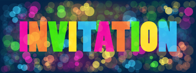 INVITATION colorful vector typograpy banner on bacgkround of bokeh lights