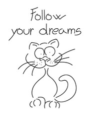 Kitten, follow your dreams