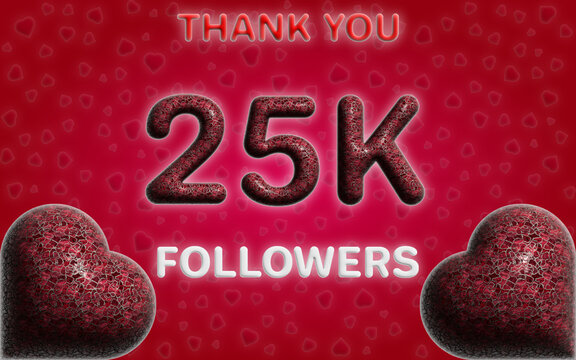 25k followers celebration greeting banner image 3d render with love background