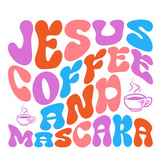 Jesus coffee and mascara svg