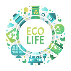 Eco life banner. Ecology and renewable energy poster, card. Environmentally friendly waste, treatment of industrial effluents and emissions, alternative energy technologies signs vector