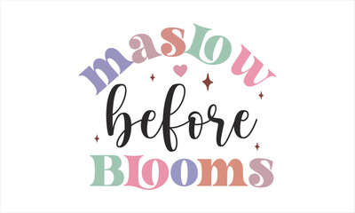 Maslow before blooms retro SVG.