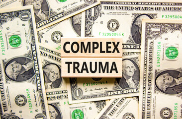 Complex trauma symbol. Concept words Complex trauma on wooden block. Beautiful background from...