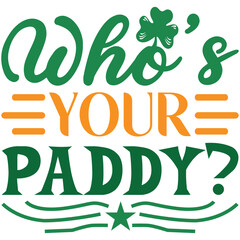 Who's Your Paddy?