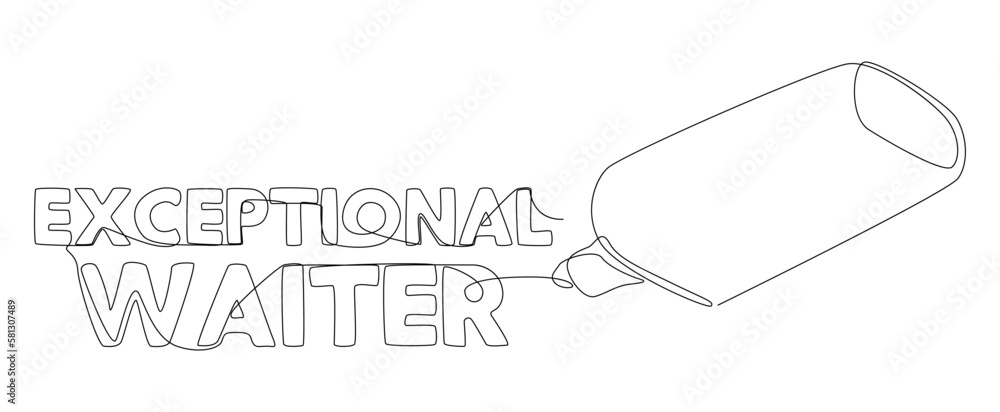 Poster one continuous line of exceptional waiter text written with a pencil, felt tip pen. thin line illust