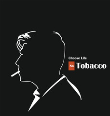 A man smoking a cigarette with the words choose life no tobacco.