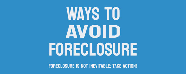 Ways to Avoid Foreclosure: A house with a "for sale" sign.