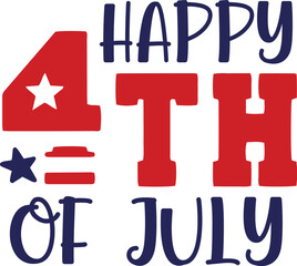 Happy 4th of july 4th of July T-shirt design, Happy 4th of July, Independence day lettering
