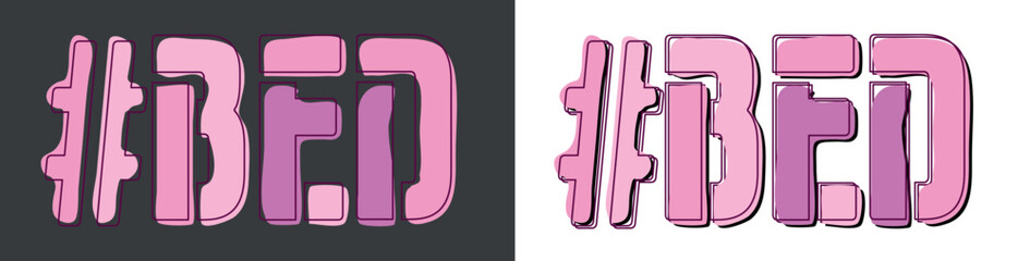 BED Hashtag. Isolate curves doodle letters. Set 2 in 1. Pink, Purple colors. Popular Hashtag #BED for social network, web resources, mobile apps, games. Stock vector picture.