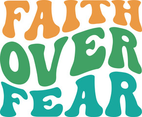 Faith Over Fear Retro SVG