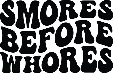 Smores Before Whores Retro SVG