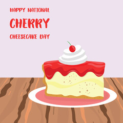National Cherry Cheesecake Day. Design suitable for greeting card poster and banner