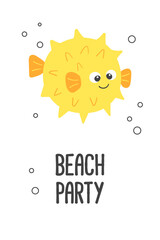 Poster of vector cute cartoon yellow blow fish with bubbles and text Beach party in flat style.