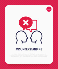 Misunderstanding in conversation between two persons. People are talking and in one speech bubble is cross mark. Conflict, disagreement. Modern vector illustration.