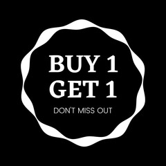 shop now buy 1 get 1 free don't miss out! season sale sign.