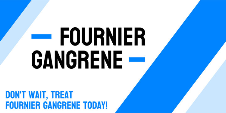 Fournier Gangrene: Necrotizing infection of the genitals and perineum.