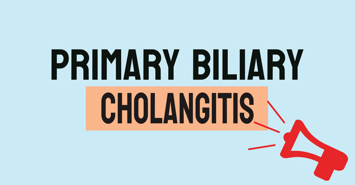 PBC - Primary Biliary Cholangitis: Liver disease affecting bile ducts.