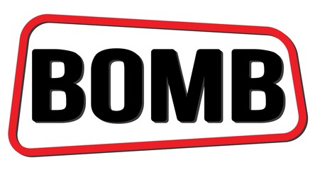 BOMB text on red-black trapeze stamp sign.