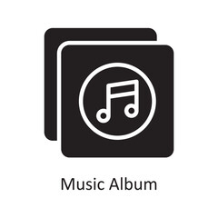Music Album Vector Solid icon Design illustration. Music Symbol on White background EPS 10 File