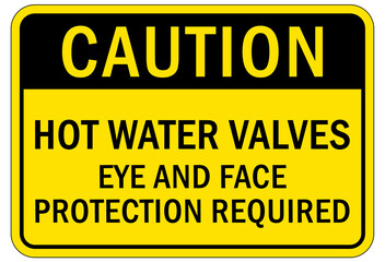 Fototapeta premium Hot water sign and labels hot water valves. Eye and face protection required