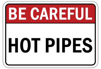 Hot warning sign and labels hot pipes