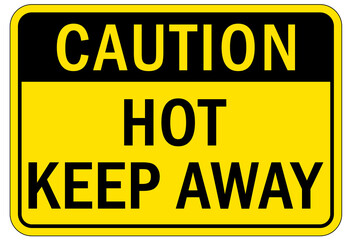 Hot warning sign and labels hot keep away