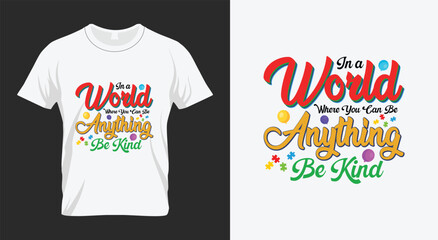 In a world Where you can be anything be kind Autism Awareness SVG Design 