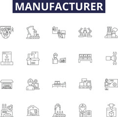 Manufacturer line vector icons and signs. Maker, Fabricator, Supplier, Manufacturer, Constructor, Crafter, Converter, Refiner outline vector illustration set