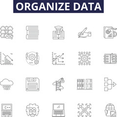 Organize data line vector icons and signs. Classify, Compile, Structure, Organize, Arrange, File, Sort, Catalog outline vector illustration set