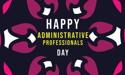 Administrative Professionals Day. Template for background, banner, card, poster 