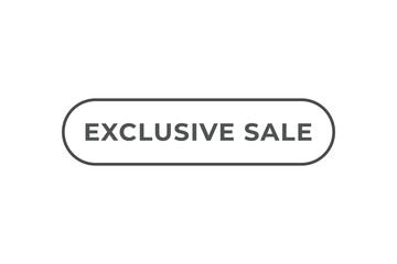 Exclusive Sale Button. Speech Bubble, Banner Label Exclusive Sale