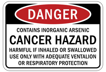 Poison chemical warning sign and labels  contains inorganic arsenic cancer hazard